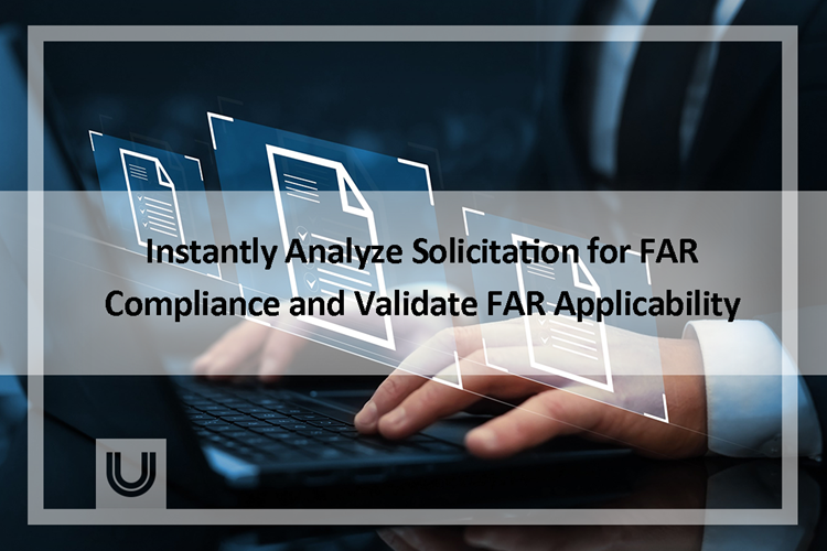 Instantly Analyze Solicitation for FAR Compliance and Validate FAR Applicability